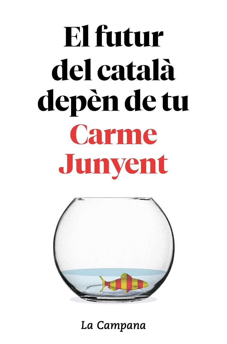 El futur del català depèn de tu | 9788416863754 | Carme Junyent