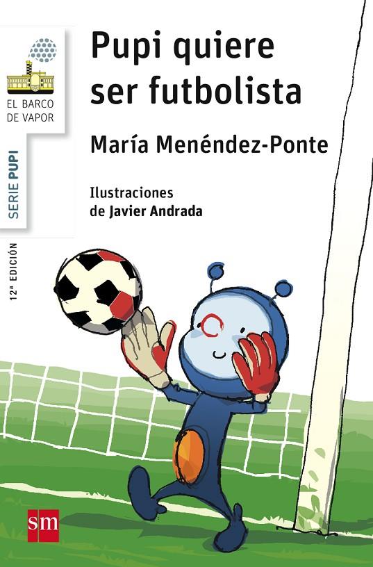 Pupi quiere ser futbolista | 9788467576931 | María Menéndez Ponte