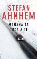 Mañana te toca a ti | 9788416700882 | Stefan Ahnhem