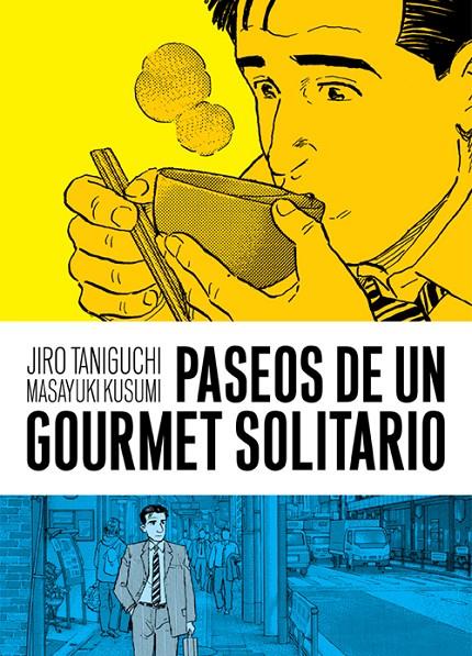 Paseos de un gourmet solitario | 9788416251643 | Taniguchi, Jiro/Kusumi, Masayuki