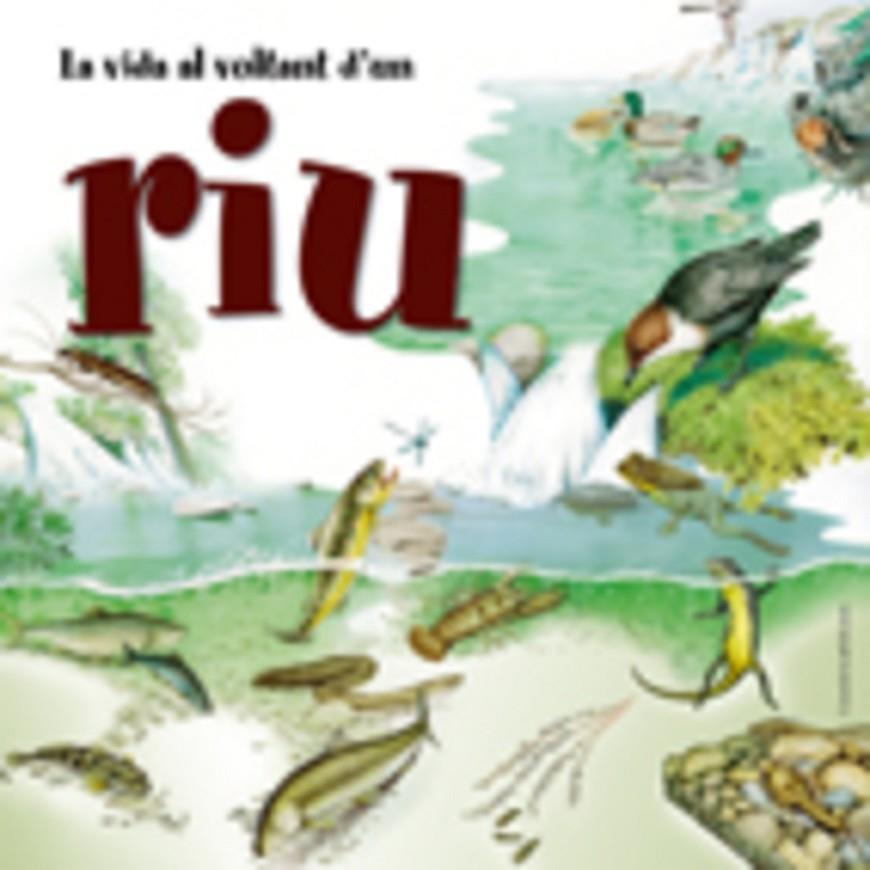 La vida al voltant d'un riu | 9788497913409 | Cucchiarini, Ferruccio