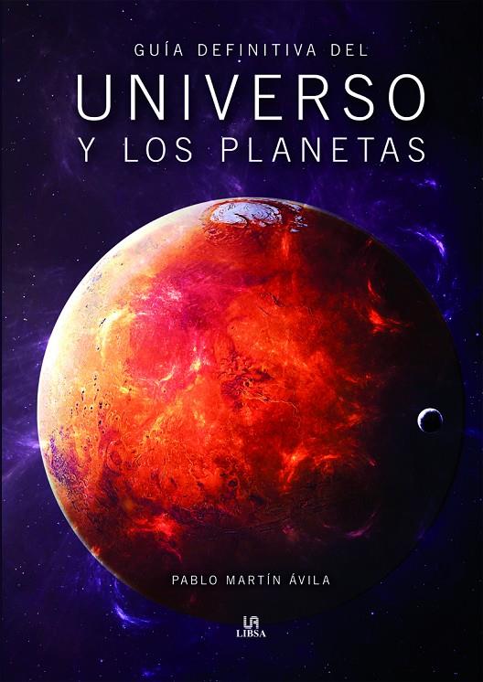 Universo y los planetas | 9788466237406 | Martín Ávila, Pablo / Equipo Editorial