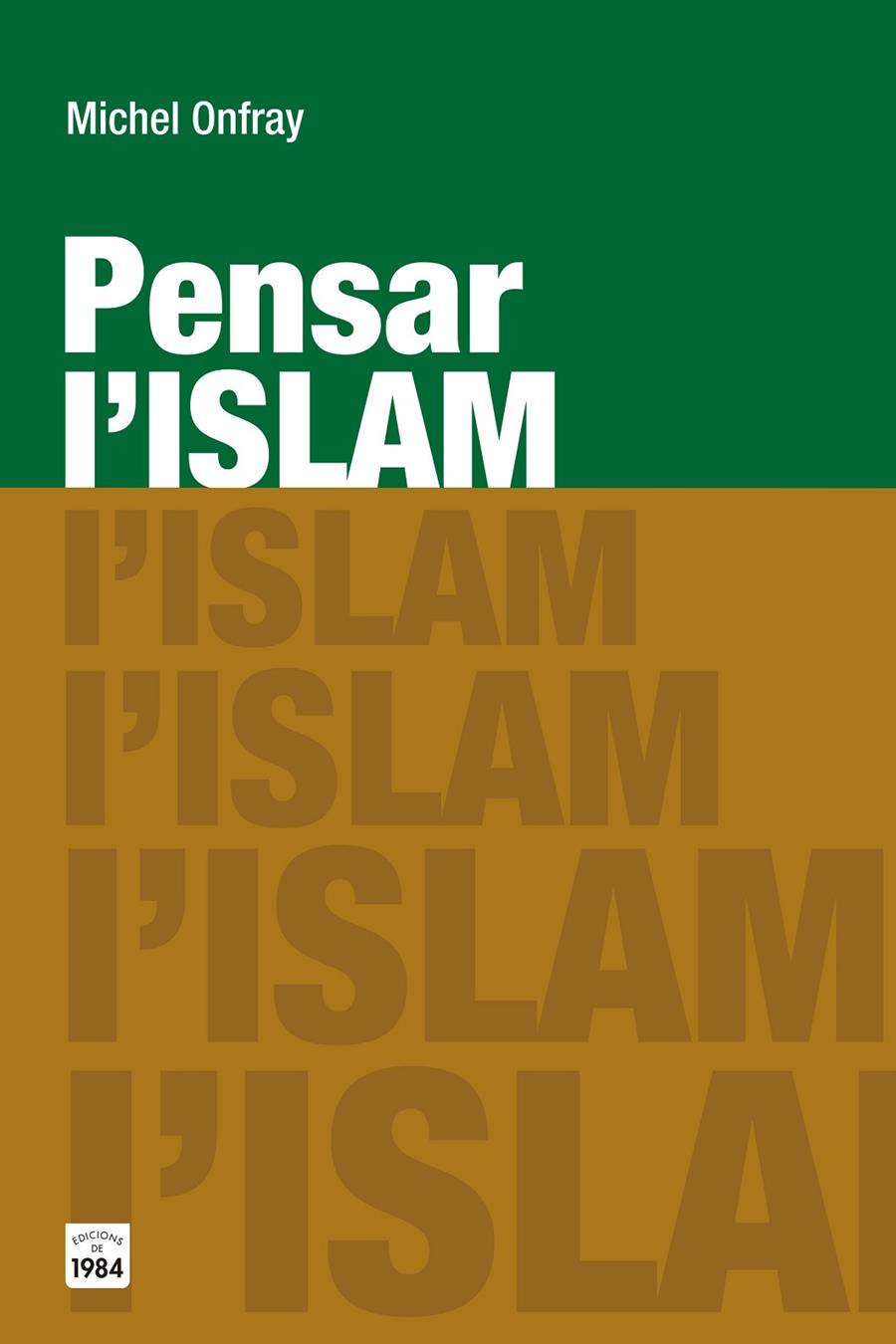 Pensar l Islam | 9788415835783 | Michel Onfray