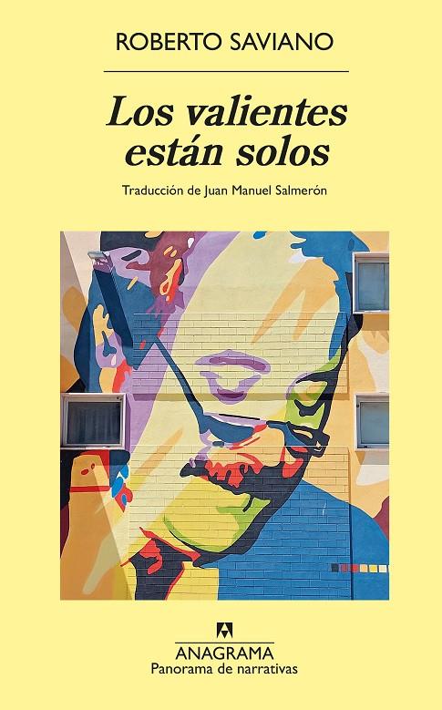 Los valientes están solos | 9788433921352 | Saviano, Roberto