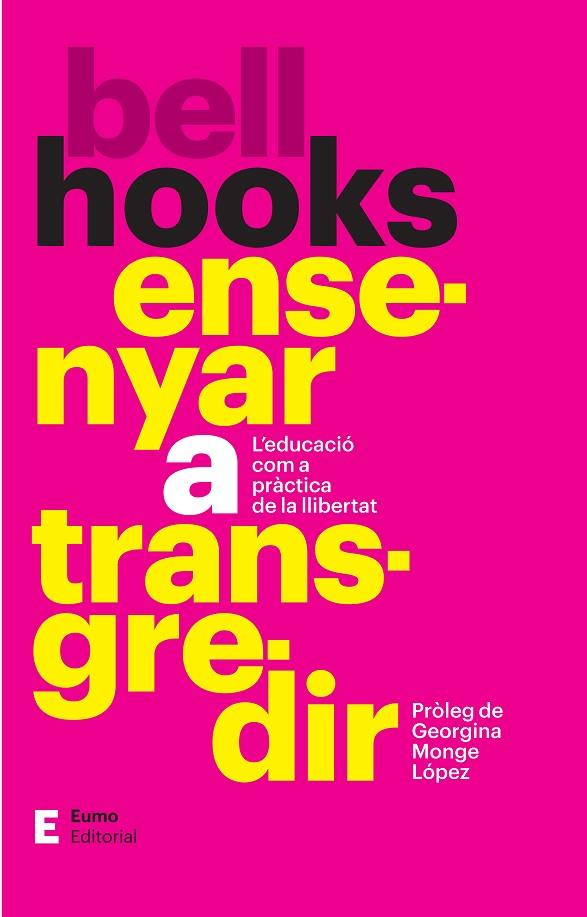 Ensenyar a transgredir | 9788497668354 | Monge López, Georgina/hooks, bell