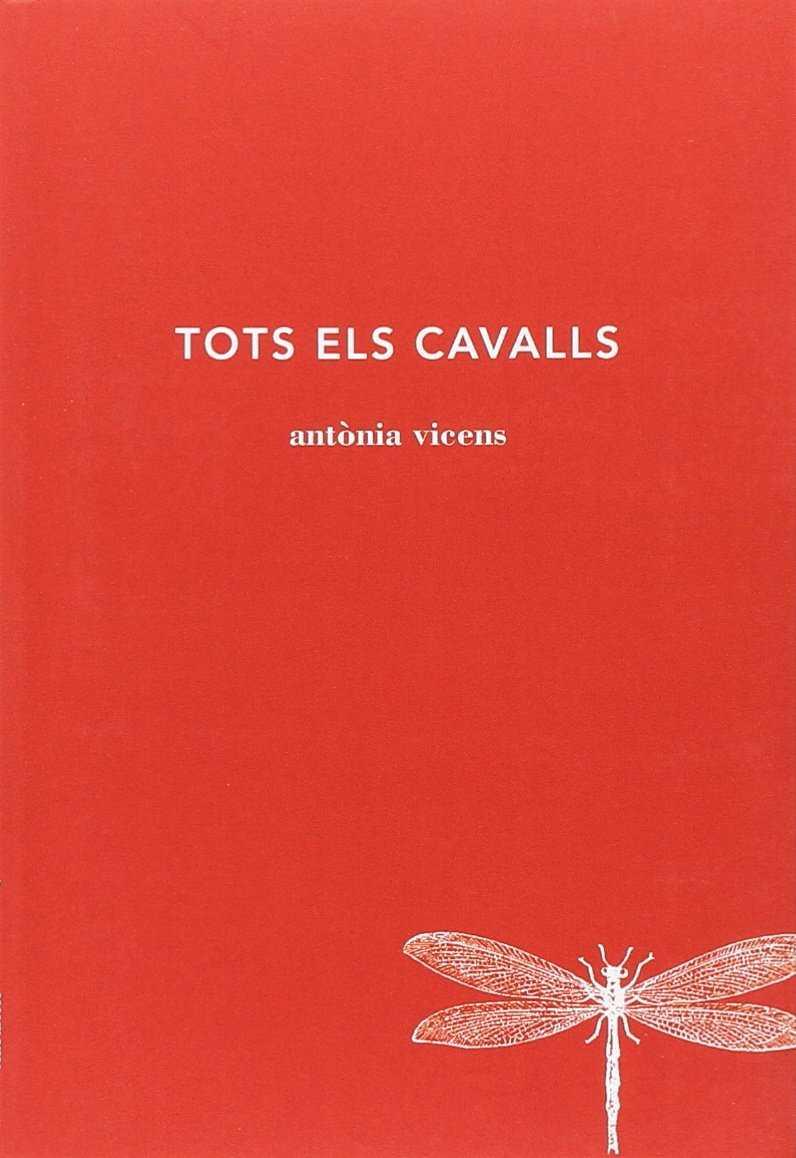 Tots els cavalls | 9788494662447 | Vicens Picornell, Antònia