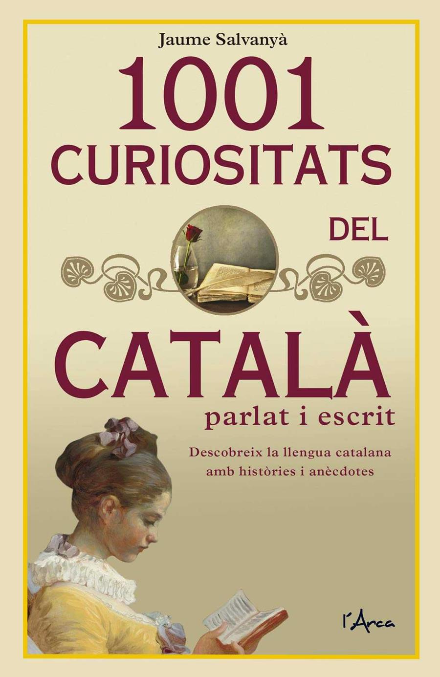 1001 curiositats del català parlat i escrit | 9788494836473 | Jaume Salvanyà