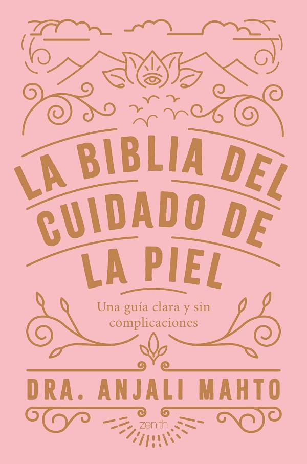 La biblia del cuidado de la piel | 9788408216049 | Dra Anjali Mahto