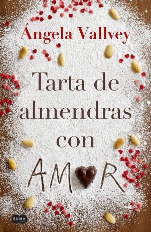 Tarta de almendras con amor | 9788491290971 | Ángela Vallvey