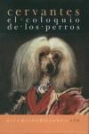 El coloquio de los perros | 9788496374669 | Miguel de Cervantes