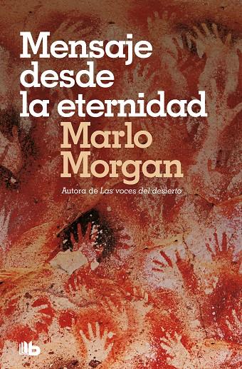 Mensaje desde la eternidad | 9788490704240 | Marlo Morgan