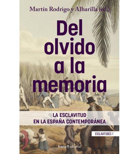 DEL OLVIDO A LA MEMORIA | 9788418826689 | Rodrigo Alharilla, Martín