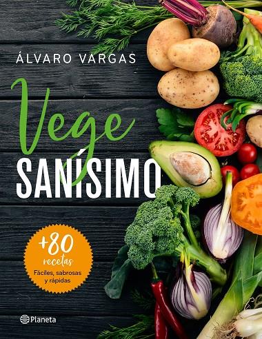 Vege sanísimo | 9788408209263 | Vargas, Álvaro