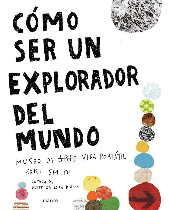 Cómo ser un explorador del mundo | 9788449335969 | Keri Smith