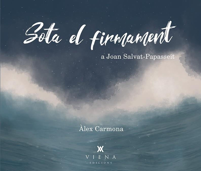 Sota el firmament | 9788417998172 | Joan Salvat Papasseit