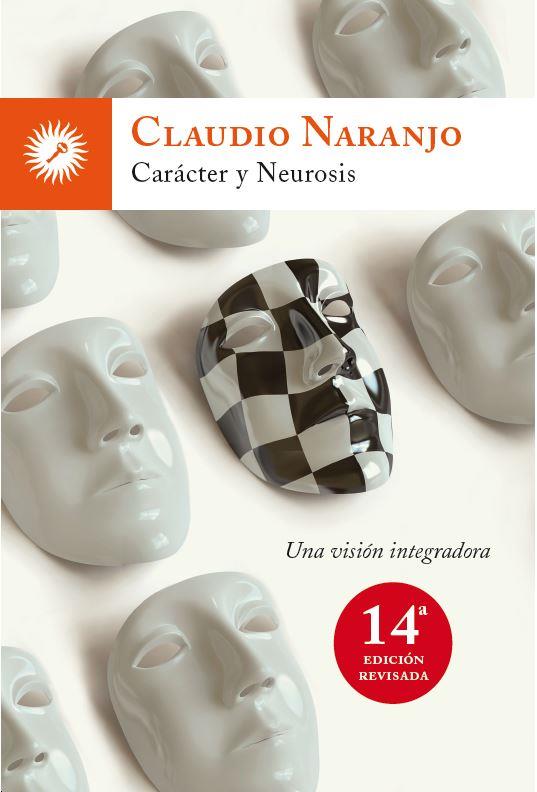 Carácter y neurosis | 9788495496799 | Claudio Naranjo