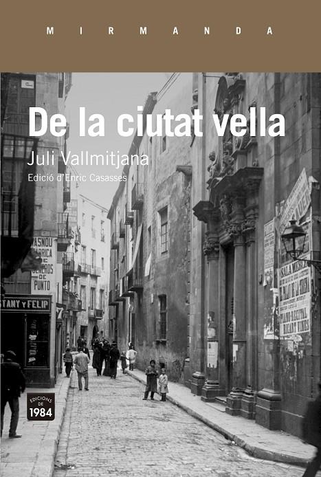 De la ciutat vella | 9788416987337 | Juli Villamitjana