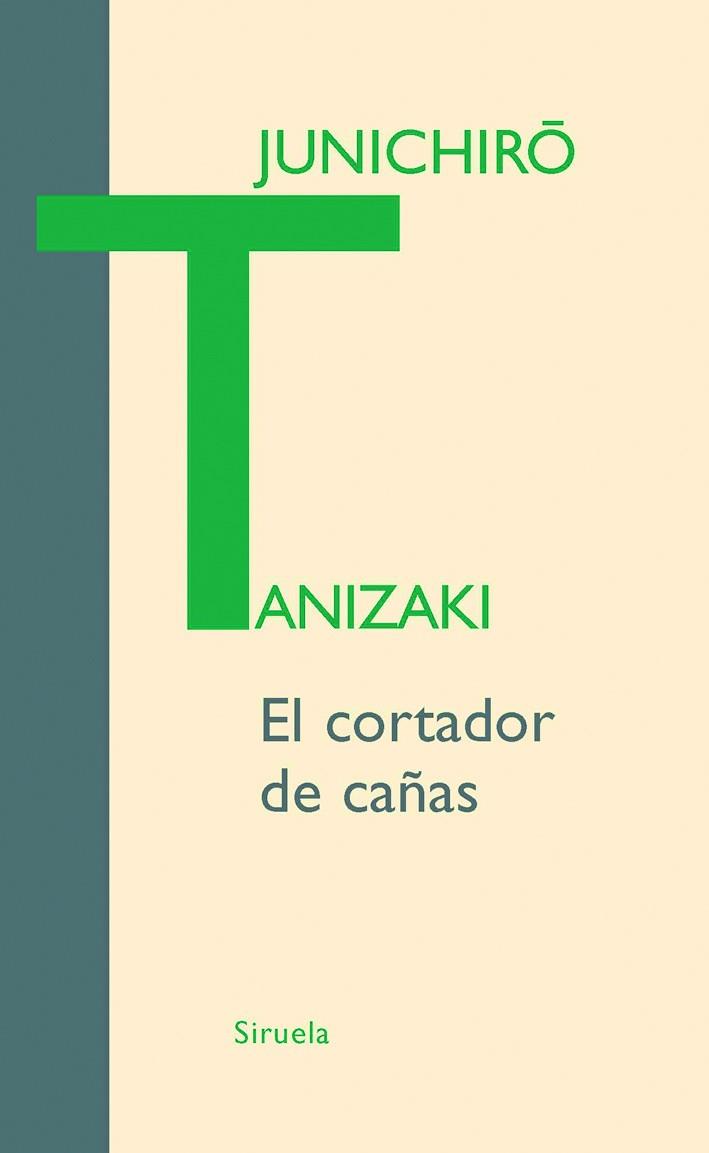 El cortador de cañas | 9788498412116 | Tanizaki, Junichirô