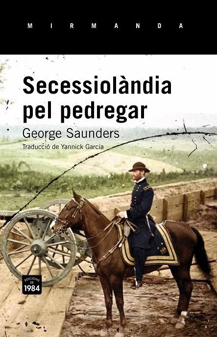 Secessiolàndia pel pedregar | 9788415835677 | George Saunders