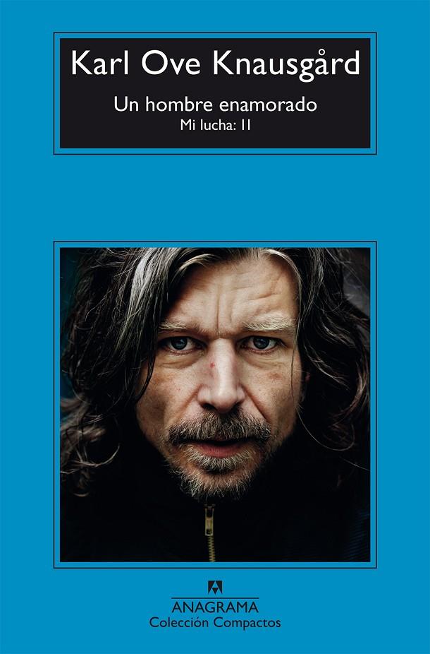 Un hombre enamorado. Mi lucha II | 9788433978004 | Karl Ove Knausgard