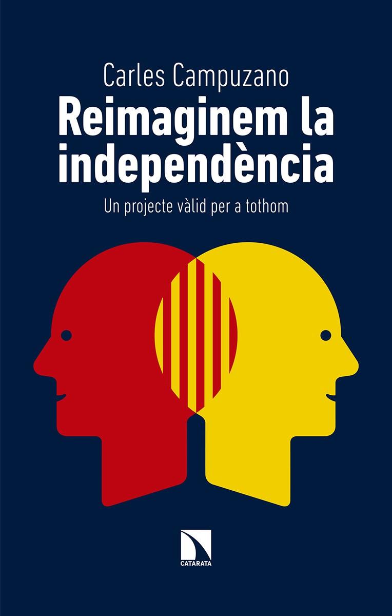 Reimaginem la independència | 9788490976692 | Carles Campuzano