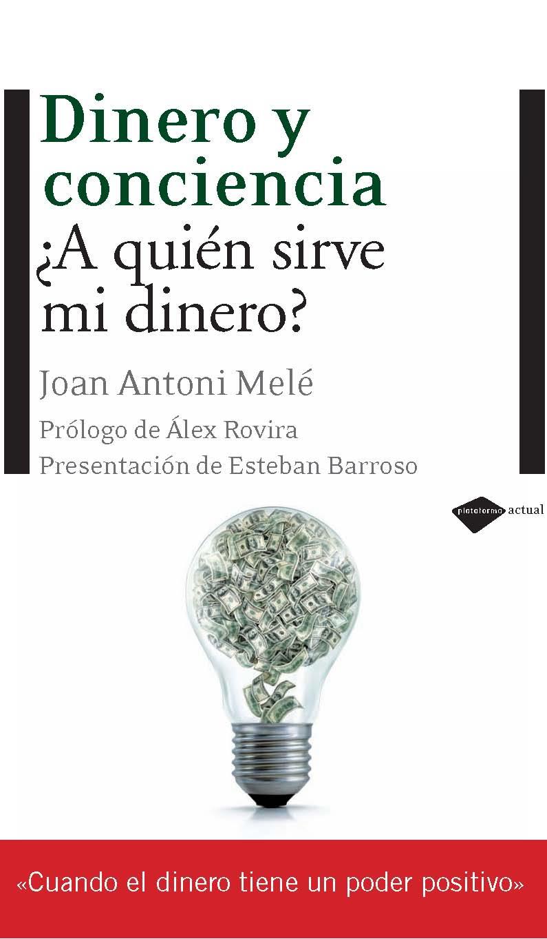 Dinero y conciencia | 9788496981690 | Joan Antoni Melé