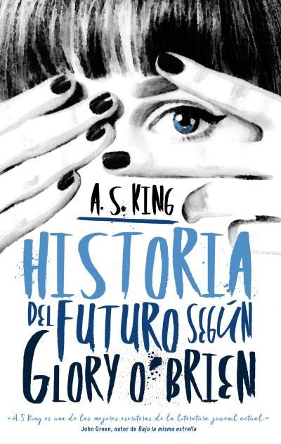 Historia del futuro según Glory O Brien | 9788496886490 | King, A. S.