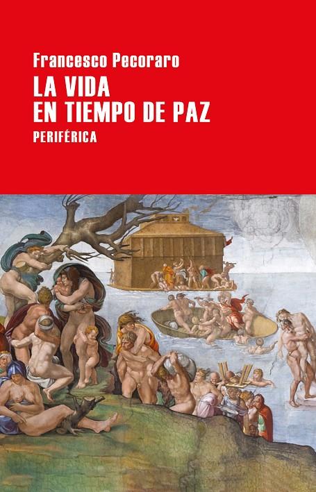 La vida en tiempo de paz | 9788416291670 | Francesco Pecoraro