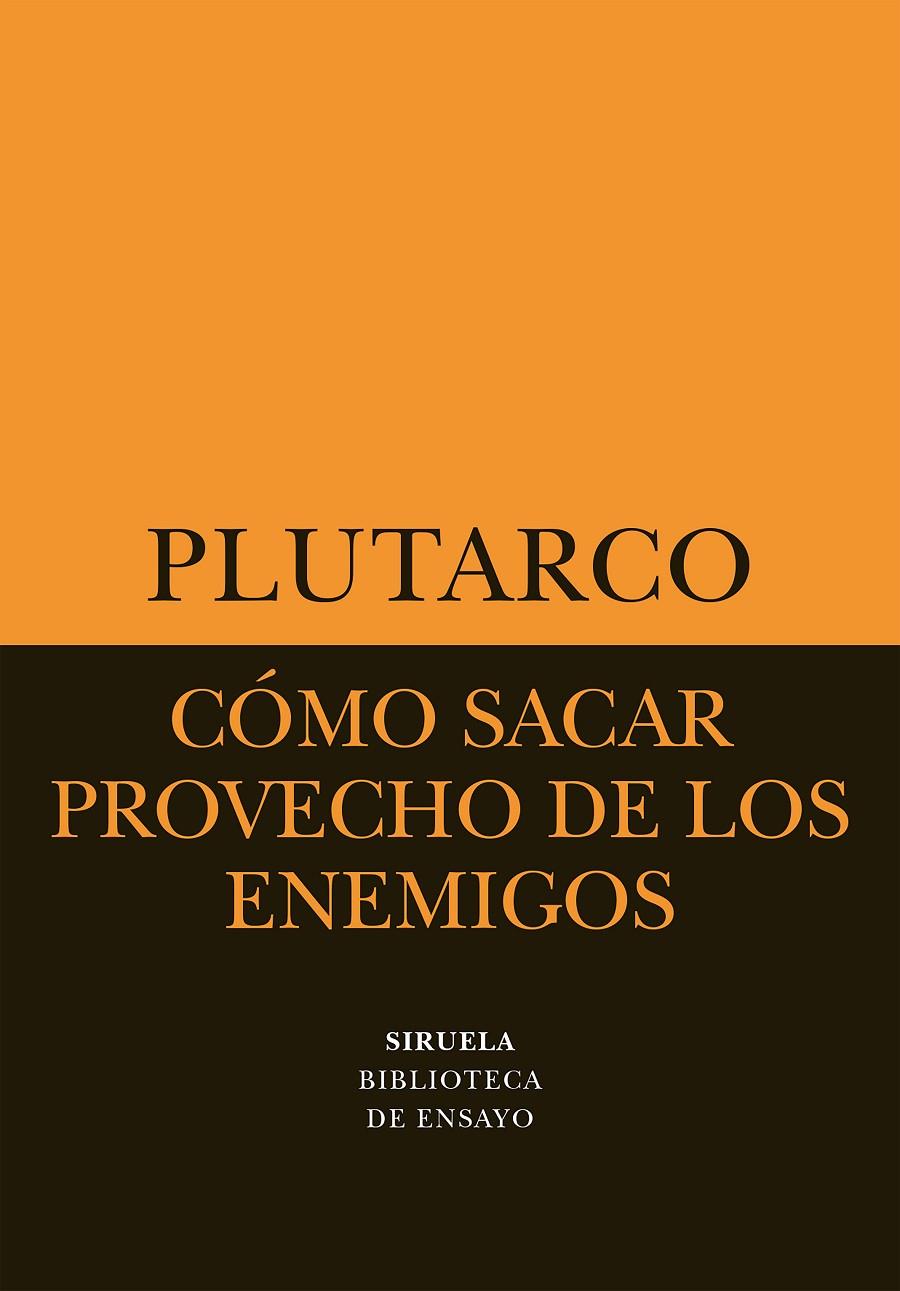 Cómo sacar provecho de los enemigos | 9788478446124 | Plutarco,