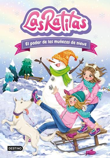 Las Ratitas 6. El poder de los muñecos de nieve | 9788408249306 | Ratitas, Las