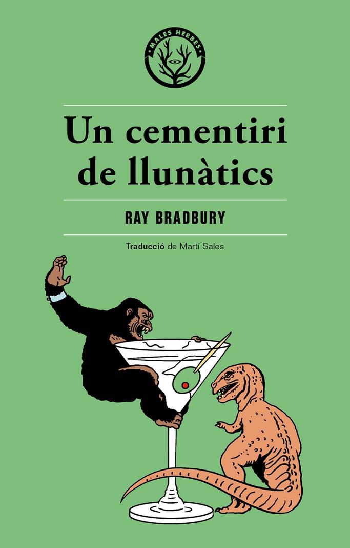 Un cementiri de llunàtics | 9788494725876 | Ray Bradbury