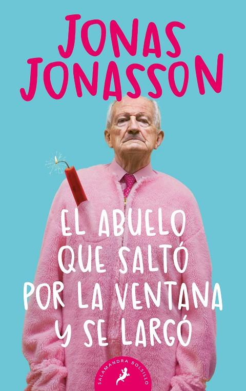 El abuelo que saltó por la ventana y se largó | 9788498385243 | Jonas Jonasson