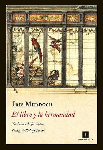 El libro y la hermandad | 9788416542338 | Iris Murdoch