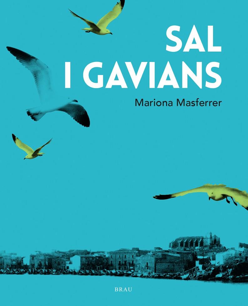 Sal i gavians | 9788418096419 | Masferrer Ordis, Mariona