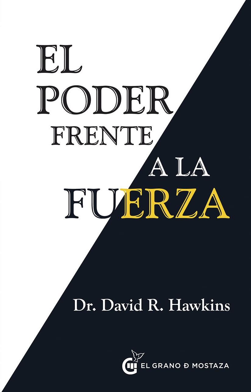 El Poder frente a la fuerza | 9788494279676 | Hawkins, David