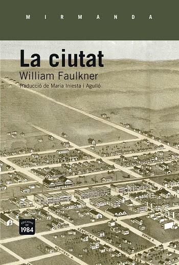 La ciutat. | 9788415835660 | William Faulkner