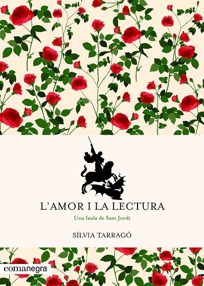 L amor i la lectura. Una faula de sant Jordi | 9788417188375 | Sílvia Tarragó