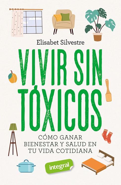 Vivir sin tóxicos | 9788491182221 | Silvestre, Elisabet