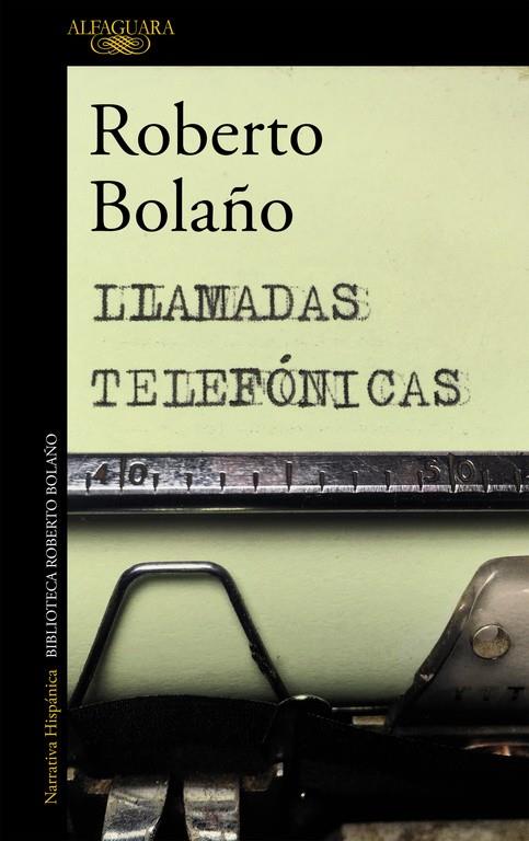 Llamadas telefónicas | 9788420427676 | Roberto Bolaño