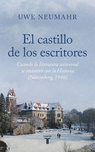 El castillo de los escritores | 9788430626588 | Neumahr, Uwe