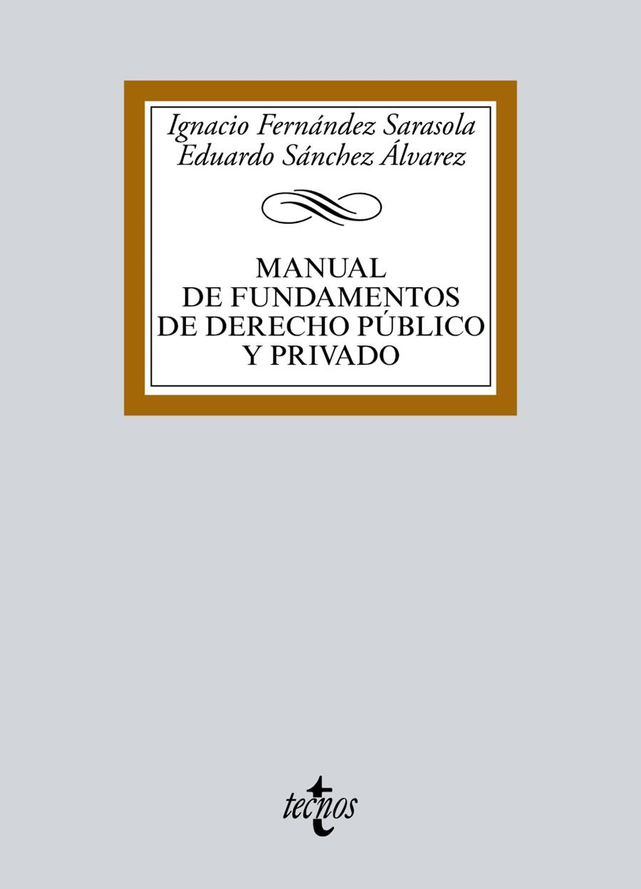 Manual de fundamentos de derecho público y privado | 9788430970766 | Fernández Sarasola, Ignacio / Sánchez Álvarez, Eduardo