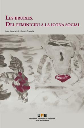 Les bruixes. Del feminicidi a l icona social | 9788449072420 | Jim?nez Sureda, Montserrat