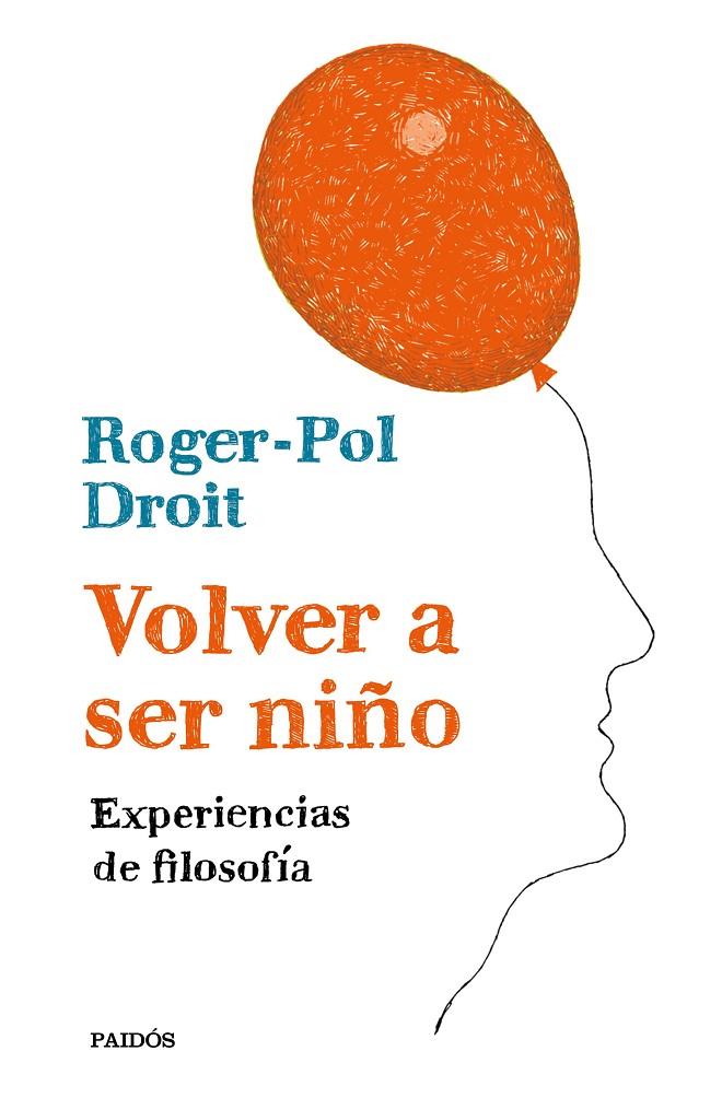 Volver a ser niño | 9788449334054 | Roger Pol Droit