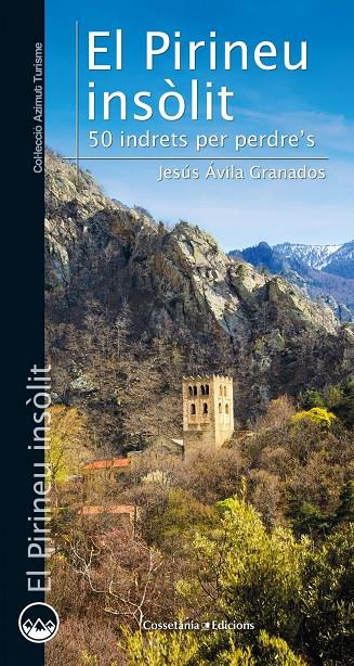 El Pirineu insòlit | 9788490348789 | Ávila Granados, Jesús