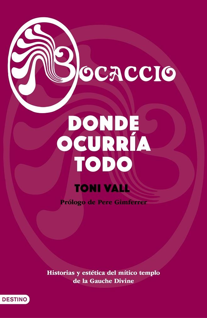 Donde ocurría todo | 9788423356775 | Toni Vall