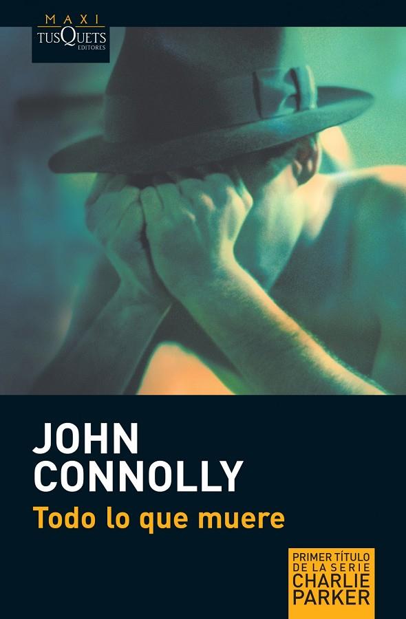 Todo lo que muere B | 9788483835111 | John Connolly