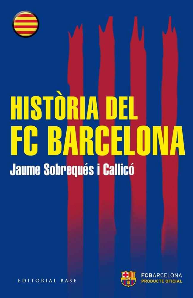 Història del FC Barcelona | 9788416166510 | Sobrequés i Callicó, Jaume