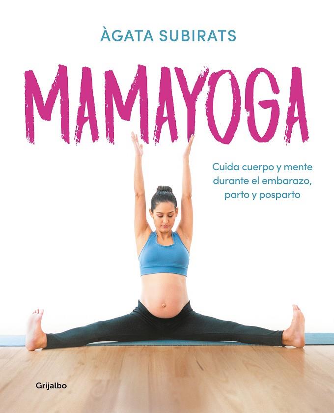 Mamayoga | 9788417752460 | Àgata Subirats