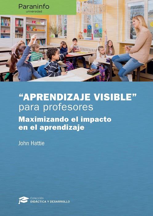 Aprendizaje visible para profesores. Colección: Didáctica y Desarrollo | 9788428338608 | HATTIE , JOHN