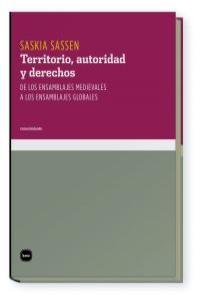 Territorio, autoridad y derechos | 9788492946082 | Saskia Sassen